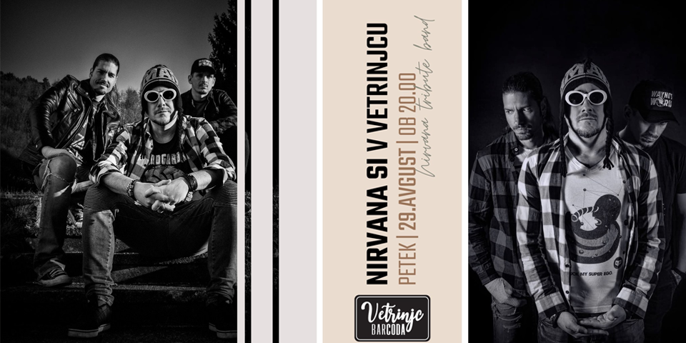 NIRVANA SI Tribute Band v Vetrinjcu NIRVANA SI Tribute Band v Vetrinjcu